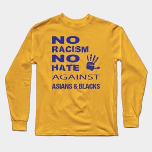 Anti-Asian racism, Anti-Asians racism, no racism no hate Long Sleeve T-Shirt